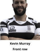 Kevin Murray Front row